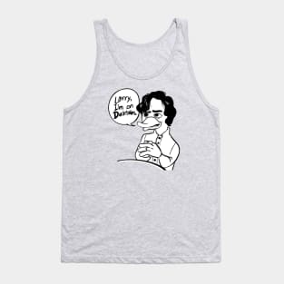 “Larry, I’m on Ducktales” Tank Top